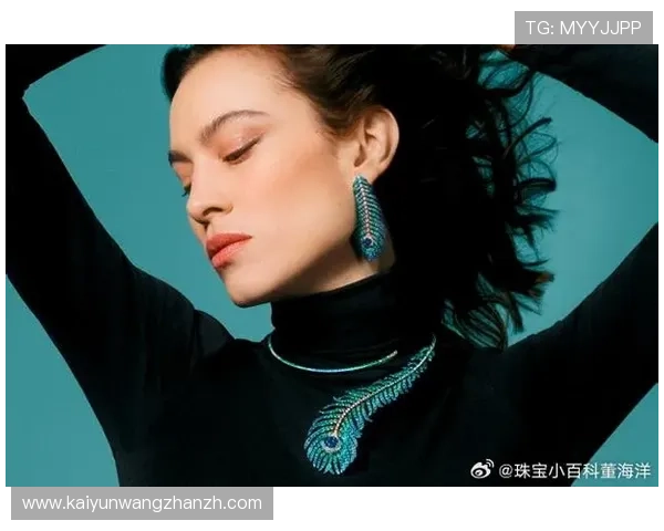 开云集团珠宝品牌的市场战略分析,助力品牌在全球奢侈品市场中稳步增长