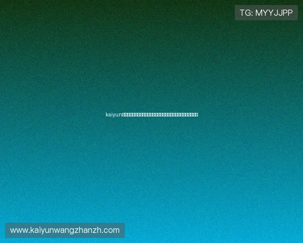 kaiyun体育手机版登陆官网提供最全面的体育赛事直播与实时比分更新服务 kaiyun体育手机版登陆官网提供最全面的体育赛事直播与实时比分更新服务